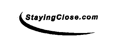 STAYINGCLOSE.COM