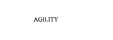 AGILITY