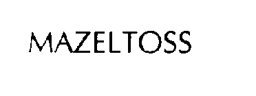 MAZELTOSS