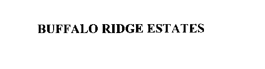 BUFFALO RIDGE ESTATES