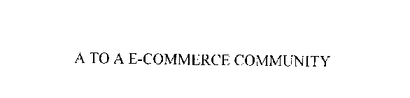 A TO A E-COMMERCE COMMUNITY