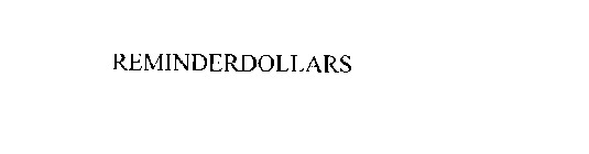 REMINDERDOLLARS