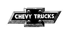 CHEVY TRUCKS