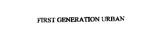 FIRST GENERATION URBAN