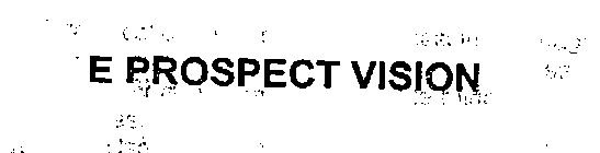 E PROSPECT VISION