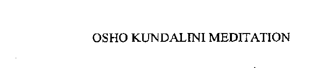 OSHO KUNDALINI MEDITATION