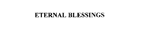 ETERNAL BLESSINGS