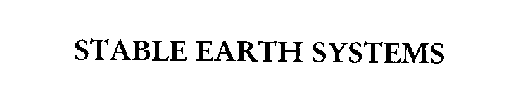 STABLE EARTH SYSTEMS