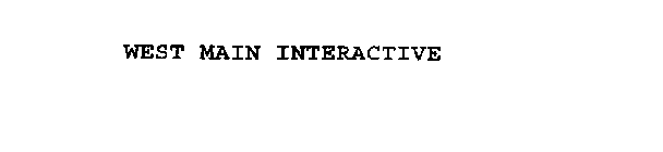 WEST MAIN INTERACTIVE