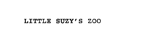 LITTLE SUZY'S ZOO