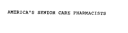 AMERICA'S SENIOR CARE PHARMACISTS