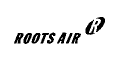 ROOTS AIR R