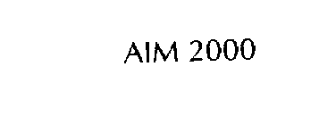 AIM 2000