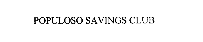 POPULOSO SAVINGS CLUB