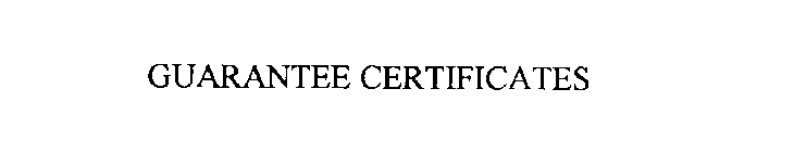 GUARANTEE CERTIFICATES