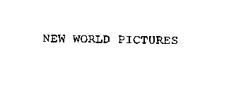 NEW WORLD PICTURES