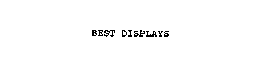 BEST DISPLAYS