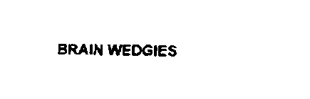 BRAIN WEDGIES