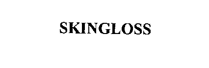 SKINGLOSS