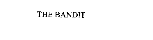 THE BANDIT