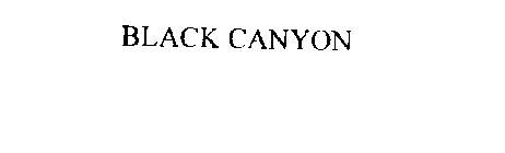 BLACK CANYON