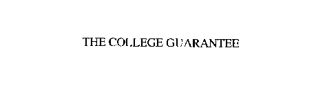 THE COLLEGE GUARANTEE