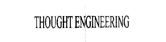 THOUGHT ENGINEERING