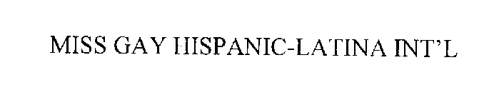 MISS GAY HISPANIC/LATINA INTERNATIONAL