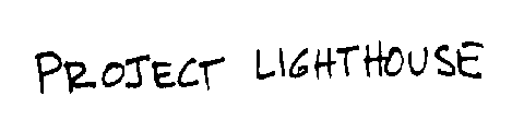 PROJECT LIGHTHOUSE