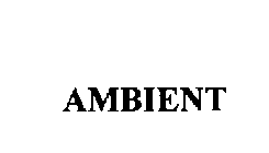 AMBIENT