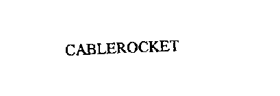 CABLEROCKET