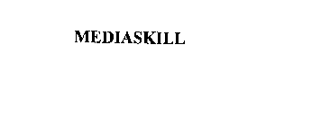 MEDIASKILL