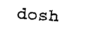 DOSH