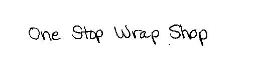 ONE STOP WRAP SHOP