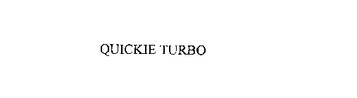 QUICKIE TURBO