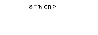 SIT 'N GRIP