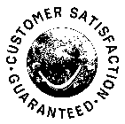 CUSTOMER SATISFACTION GUARANTEED