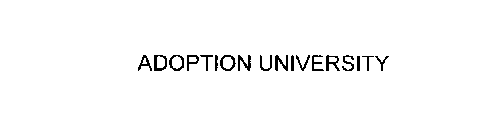 ADOPTION UNIVERSITY