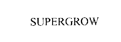 SUPERGROW