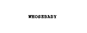 WHOSEBABY