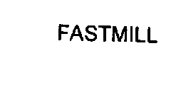 FASTMILL