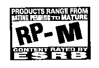 RATING PENDINGTO MATURE 17+ RP-M ESRB ESRB.ORG