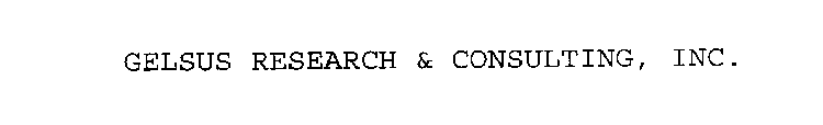 GELSUS RESEARCH & CONSULTING, INC.