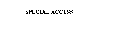 SPECIAL ACCESS