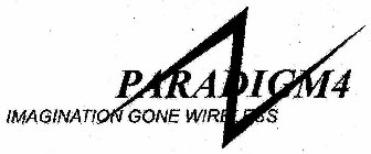 PARADIGM4 IMAGINATION GONE WIRELESS