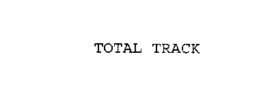 TOTAL TRACK