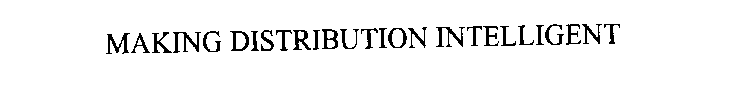 MAKING DISTRIBUTION INTELLIGENT