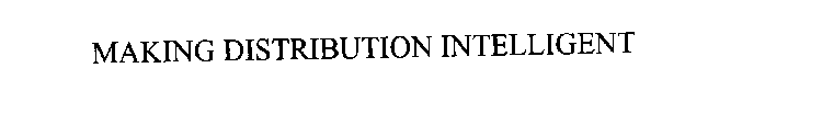 MAKING DISTRIBUTION INTELLIGENT