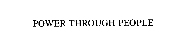 POWER THROUGH PEOPLE