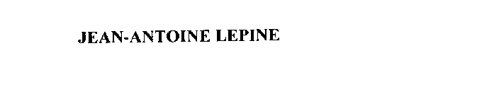 JEAN-ANTOINE LEPINE
